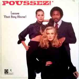 Poussez! - Leave That Boy Alone!