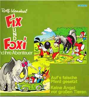 Rolf Kauka - Fix Und Foxi - Auf's Falsche Pferd Gesetzt / Keine Angst Vor G ...