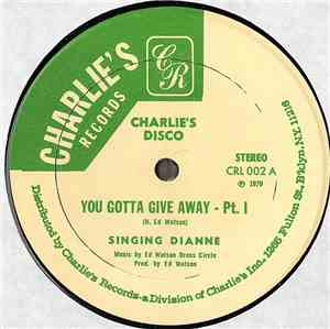 Singing Dianne - You Gotta Give Away