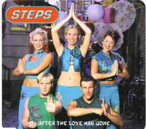 Steps - After The Love Has Gone