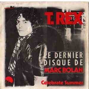 T. Rex - Celebrate Summer
