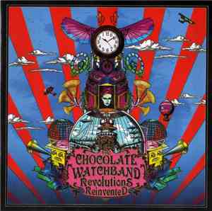 The Chocolate Watchband - Revolutions Reinvented