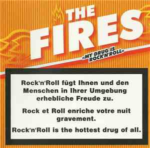 The Fires - My Drug Is Rock'n'Roll