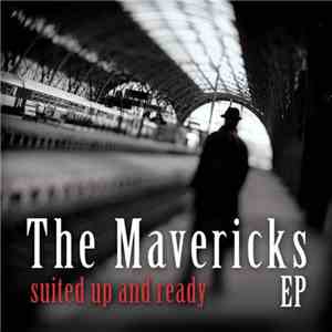 The Mavericks - Suited Up And Ready...