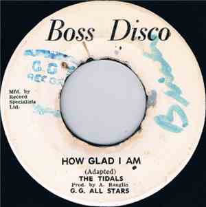 The Tidals, G.G. All Stars - How Glad I Am