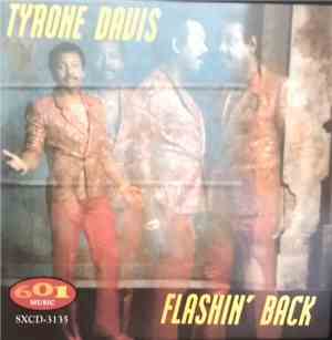 Tyrone Davis - Flashin' Back