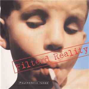 Various - Filterd Reality - Psychedelic Tunes