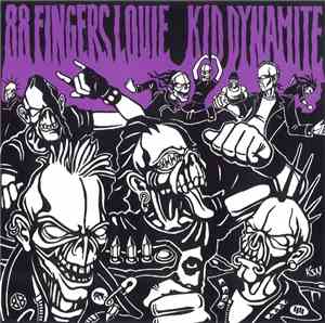 88 Fingers Louie / Kid Dynamite  - 88 Fingers Louie / Kid Dynamite