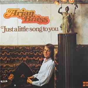 Arjan Brass - Just A Little Song To You