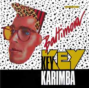 Baltimora - Key Key Karimba