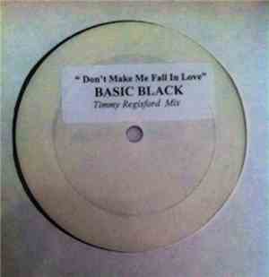 Basic Black - Don't Make Me Fall In Love
