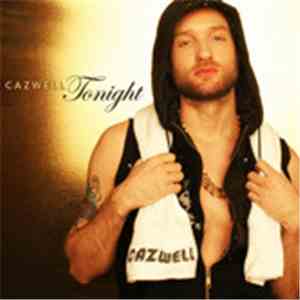 Cazwell - Tonight