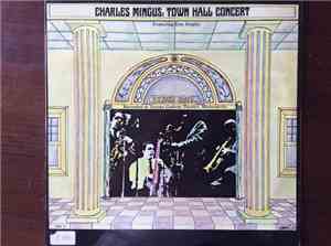 Charles Mingus Featuring Eric Dolphy - Town Hall Concert