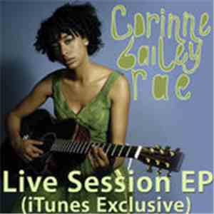 Corinne Bailey Rae - Live Session EP (iTunes Exclusive)