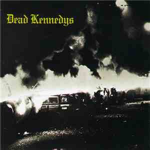 Dead Kennedys - Fresh Fruit For Rotting Vegetables