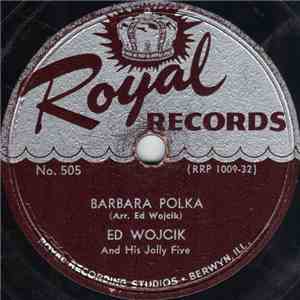 Ed Wojcik And His Jolly Five - Barbara Polka / Helena Polka