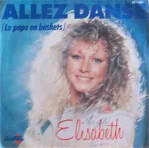 Elisabeth  - Allez Danse (Le Pape En Baskets)