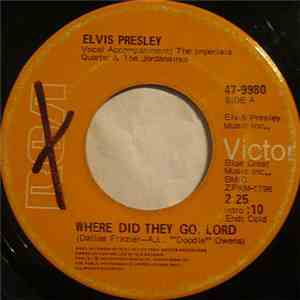 Elvis Presley - Where Did They Go, Lord