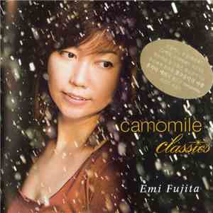 Emi Fujita - Camomile Classics