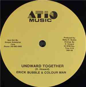 Erick Bubble & Colour Man - Undward Together