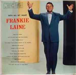 Frankie Laine - With All My Heart