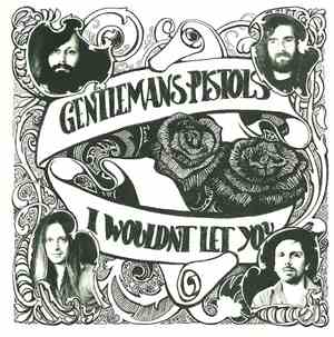 Gentlemans Pistols - I Wouldn't Let You