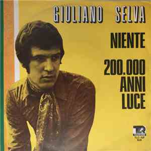Giuliano Selva - Niente / 200.000 Anni Luce