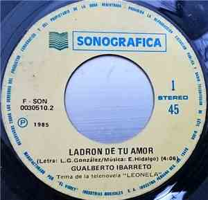 Gualberto Ibarreto - Ladron de Tu Amor / El Calamar