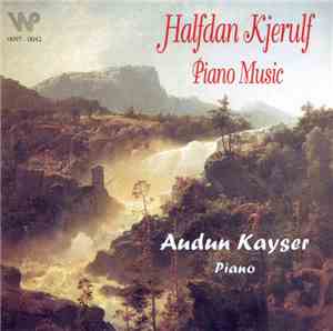Halfdan Kjerulf, Audun Kayser - Piano Music