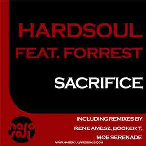 Hardsoul Feat. Forrest - Sacrifice