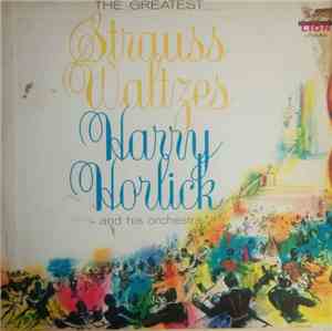 Harry Horlick And His Orchestra - The Greatest Strauss Waltzes