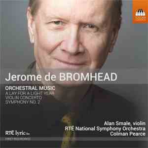 Jerome de Bromhead, RTÉ National Symphony Orchestra, Colman Pearce, Alan Sm ...
