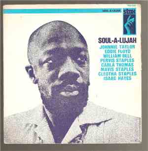 Johnnie Taylor, Eddie Floyd, William Bell, Pervis Staples, Carla Thomas, Ma ...