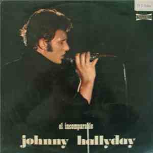 Johnny Hallyday - El Incomparable Johnny Hallyday