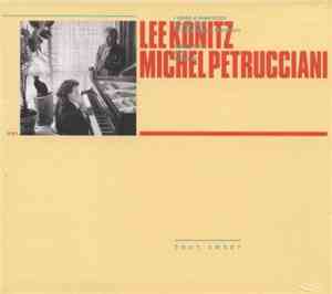 Lee Konitz  /  Michel Petrucciani - Toot Sweet