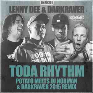 Lenny Dee & Darkraver - Toda Rhythm (Potato Meets DJ Norman & Darkraver 201 ...