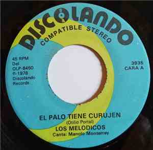 Los Melodicos - El Palo Tiene Curujen