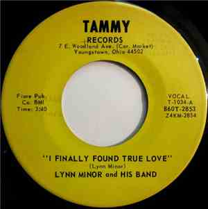 Lynn Minor And His Band - I Finally Found True Love / Hesitate One Time For ...