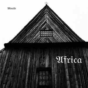 Mould  - Africa