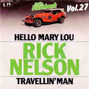 Ricky Nelson  - Hello Mary Lou / Travellin' Man