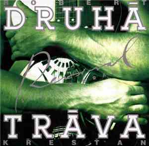 Robert Křesťan / Druhá Tráva - Revival