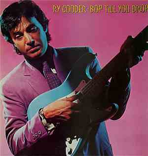 Ry Cooder - Bop Till You Drop