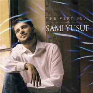 Sami Yusuf - The Very Best Of