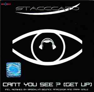 Stacccato - Can't You See ? (Get Up)