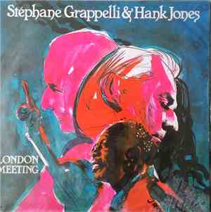 Stéphane Grappelli & Hank Jones - London Meeting