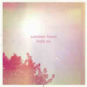 Summer Heart - Hold On / Girl From The Moon