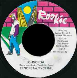 Tenorsaw / Pyceral - Johncrow