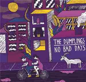 The Dumplings - No Bad Days