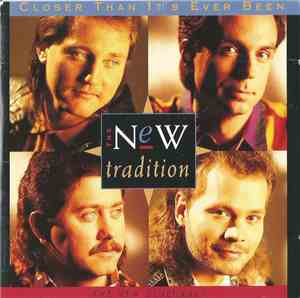 The New Tradition - Closer Than It's Ever Been