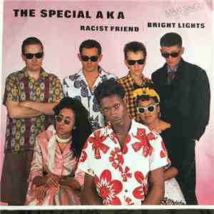 The Special AKA - Racist Friend / Bright Lights